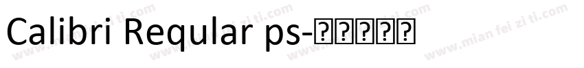 Calibri Reqular ps字体转换